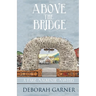 Above the Bridge
