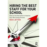Hiring the Best Staff for Your School: How to Use Narrative to Improve Your Recruiting Process