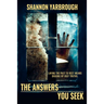 The Answers You Seek