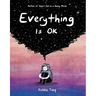 Everything Is Ok