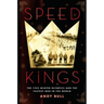 Speed Kings: The 1932 Winter Olympics and the Fastest Men in the World