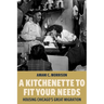 A Kitchenette to Fit Your Needs: Housing Chicago's Great Migration