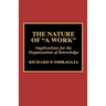 The Nature of 'a Work': Implications for the Organization of Knowledge