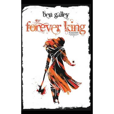 The Forever King: Scalussen Chronicles 1