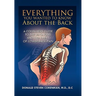 Everything You Wanted to Know About the Back: A Consumers Guide to the Diagnosis and Treatment of Lower Back Pain