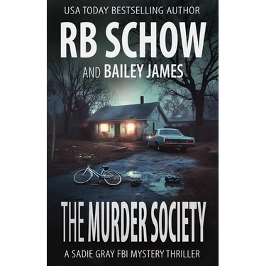 The Murder Society: A Sadie Gray FBI Mystery Series