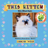 This Kitten: Has Blue Eyes