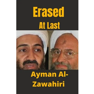 Erased At Last: Life and Times of Al-Zawahiri