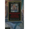 The Cambridge Companion to Modernist Women Writers