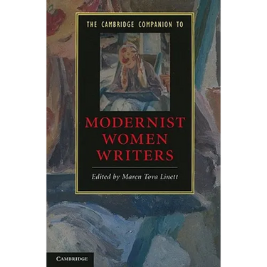 The Cambridge Companion to Modernist Women Writers