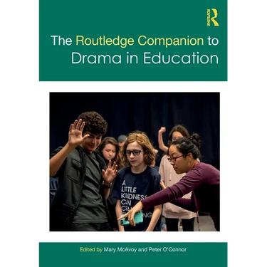 The Routledge Companion to Drama in Education