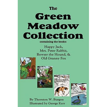 The Green Meadow Collection: Happy Jack, Mrs. Peter Rabbit, Bowser the Hound, & Old Granny Fox