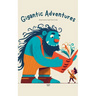 Gigantic Adventures: Bilingual Spanish-English Stories for Kids