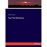 Paul The Missionary