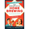 The Complete Joy of Homebrewing: Fully Revised and Updated