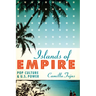 Islands of Empire: Pop Culture and U.S. Power