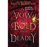 A Vow So Bold and Deadly