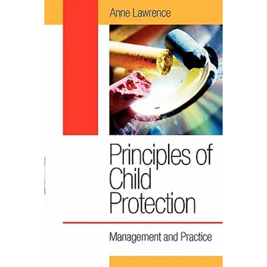 Principles of Child Protection: Management and Practice