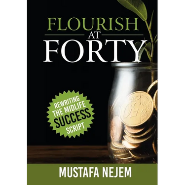 Flourish at Forty: Rewriting the Midlife Success Script