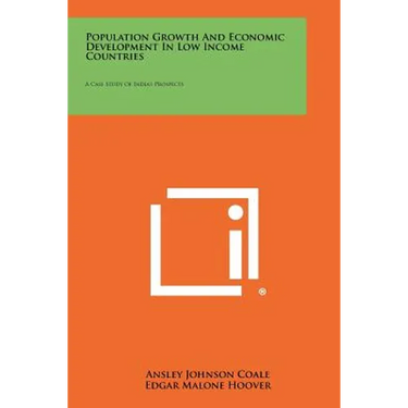 Population Growth and Economic Development in Low Income Countries: A Case Study of India's Prospects