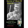 Survivor of T-Bone Hill: Wiley W. Virden Jr US Army