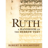 Ruth: A Handbook on the Hebrew Text
