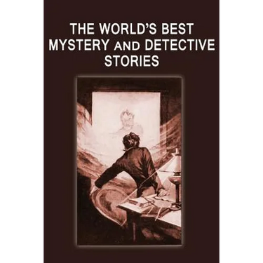 The World's Best Mystery and Detective Stories