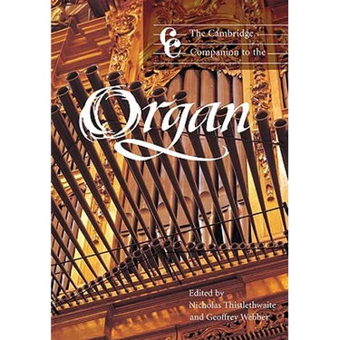 The Cambridge Companion to the Organ