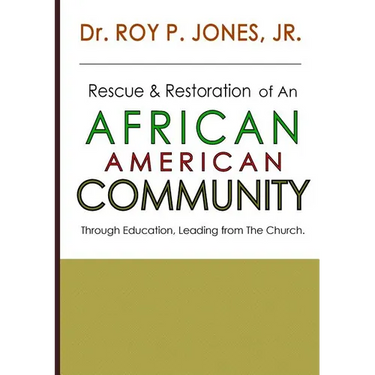 Rescue and Restoration of an African-American Community