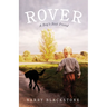 Rover: A Boy's Best Friend