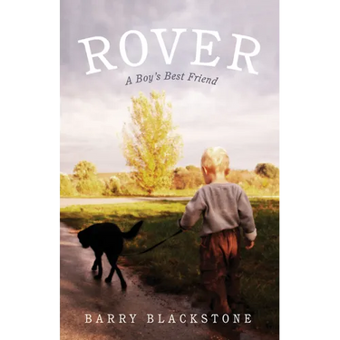 Rover: A Boy's Best Friend