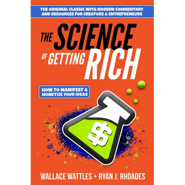 The Science of Getting Rich: How to Manifest + Monetize Your Ideas