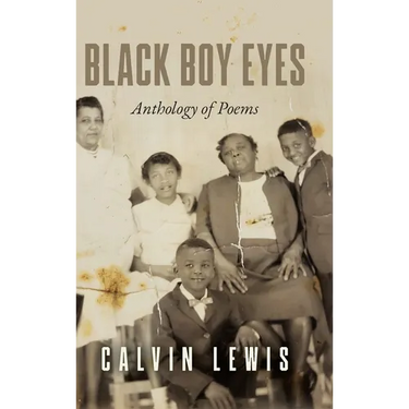 Black Boy Eyes: Anthology of Poems