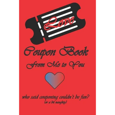 Love Coupon Book: Whos Said Couponing Couldn't Be Fun?