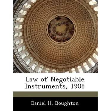 Law of Negotiable Instruments, 1908
