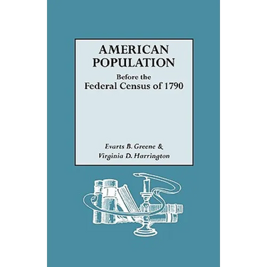 American Population Before the Federal Census of 1790
