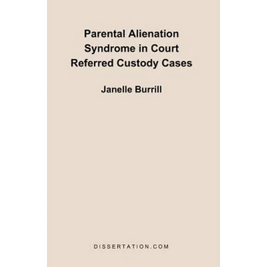 Parental Alienation Syndrome in Court Referred Custody Cases