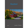 Bluebird: Poems