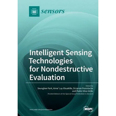 Intelligent Sensing Technologies for Nondestructive Evaluation
