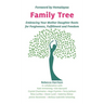 Family Tree: Embracing Your Mother Daughter Roots for Forgiveness, Fulfillment and Freedom
