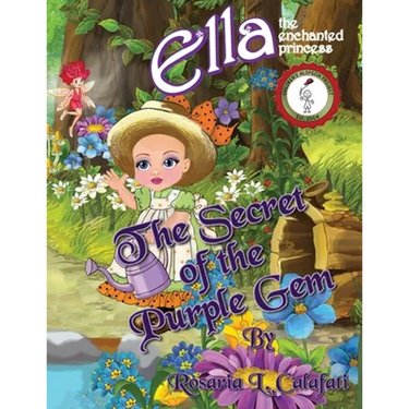 The Secret of the Purple Gem: Ella The Enchanted Princess
