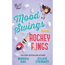 Mood Swings and Hockey Flings