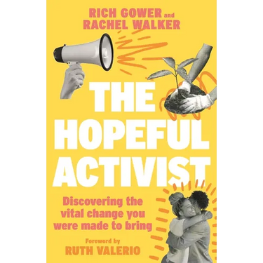 Hopeful Activist: Discovering the Vital Change You Were Made to Bring