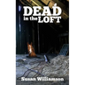 Dead in the Loft