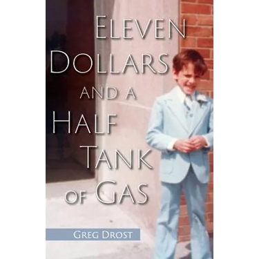 Eleven Dollars and a Half Tank of Gas
