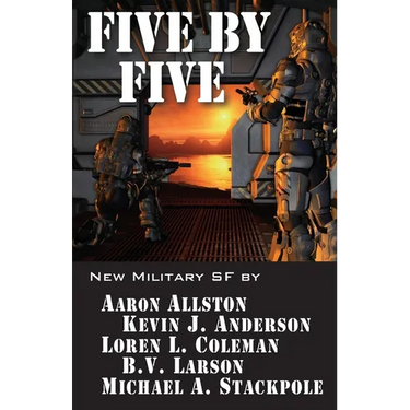 Five by Five: Five short novels by five masters of military science fiction