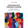 How and Why Feelings Change: Foundations of Emotion in Cognitive-Behavioral Psychotherapy