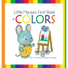 Little Mouse's First Book of Colors