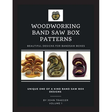 Woodworking Band Saw Box Patterns: Volume I