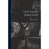 UHF Radio Simplified